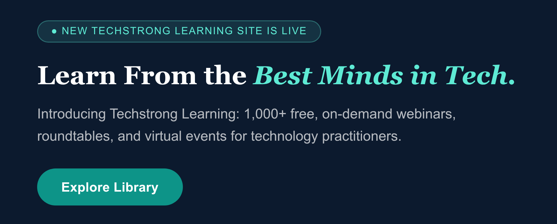 Techstrong Learning — 1,000+ free on-demand sessions